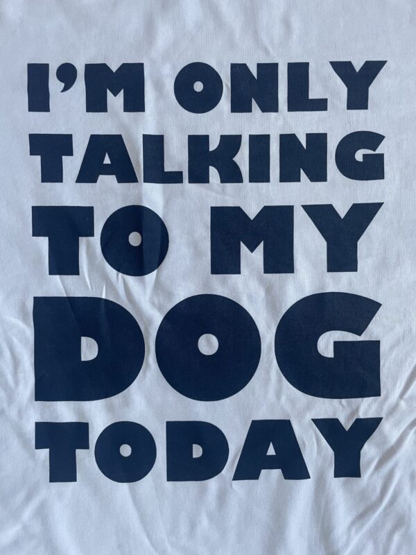 Obi & jack t-shirt (only talking to my dog today - white)